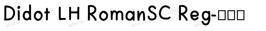 Didot LH RomanSC Reg字体转换